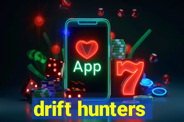 drift hunters